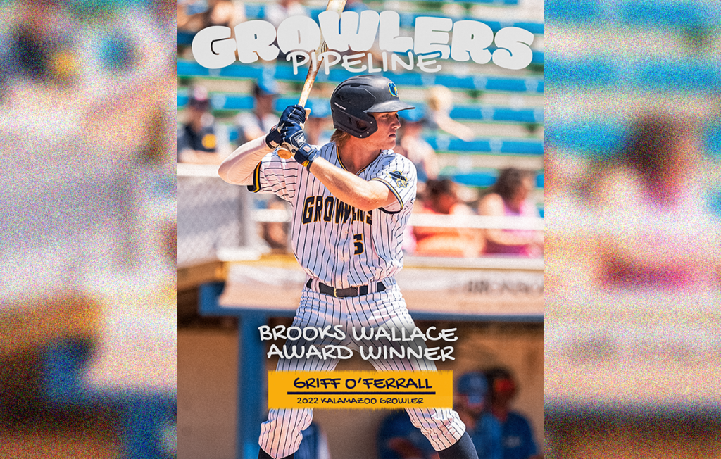 2022 Kalamazoo Growler Griff O'Ferrall Named Brooks Wallace Award